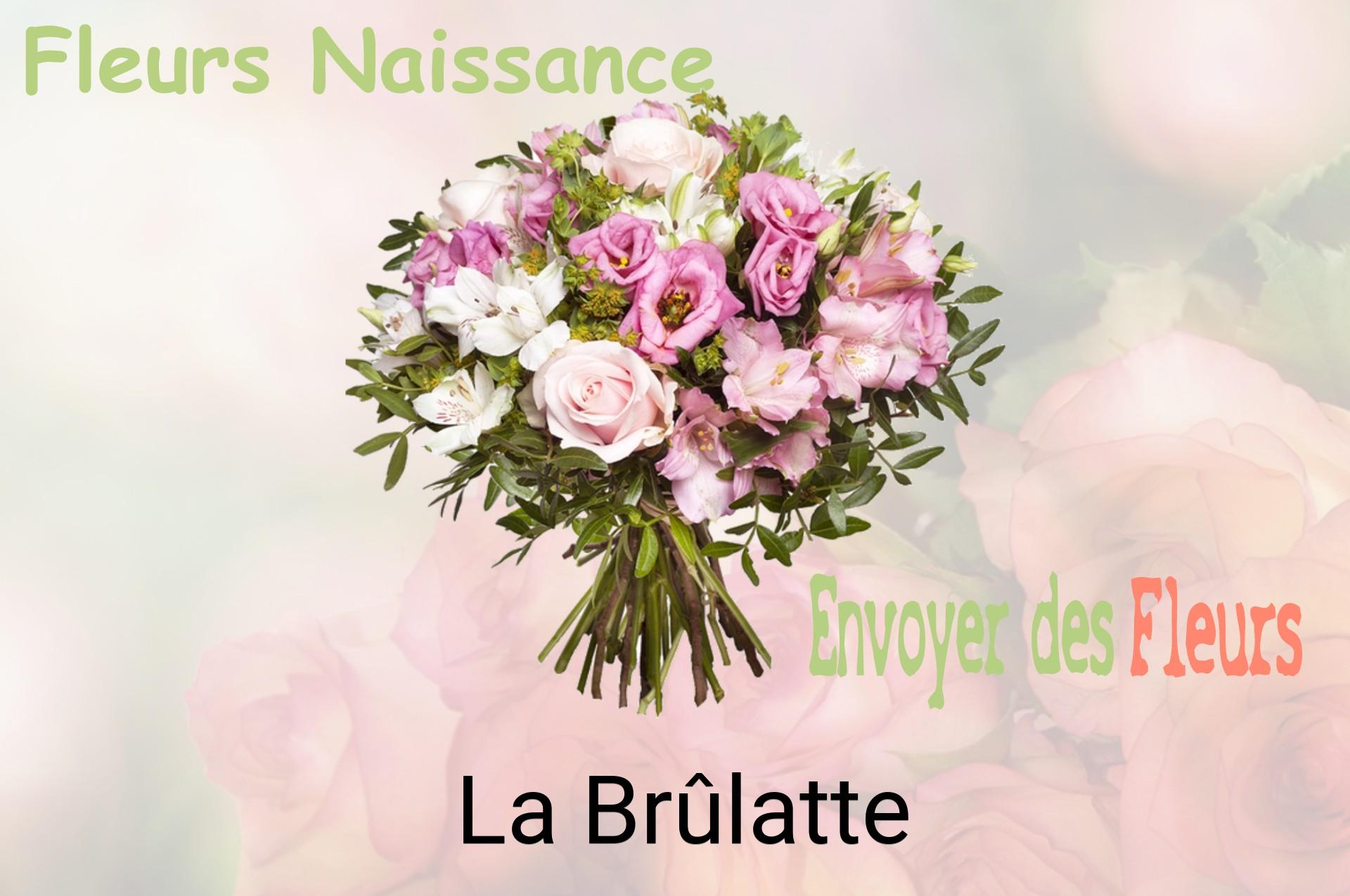 Bouquet de fleurs de naissance livré à La Brûlatte