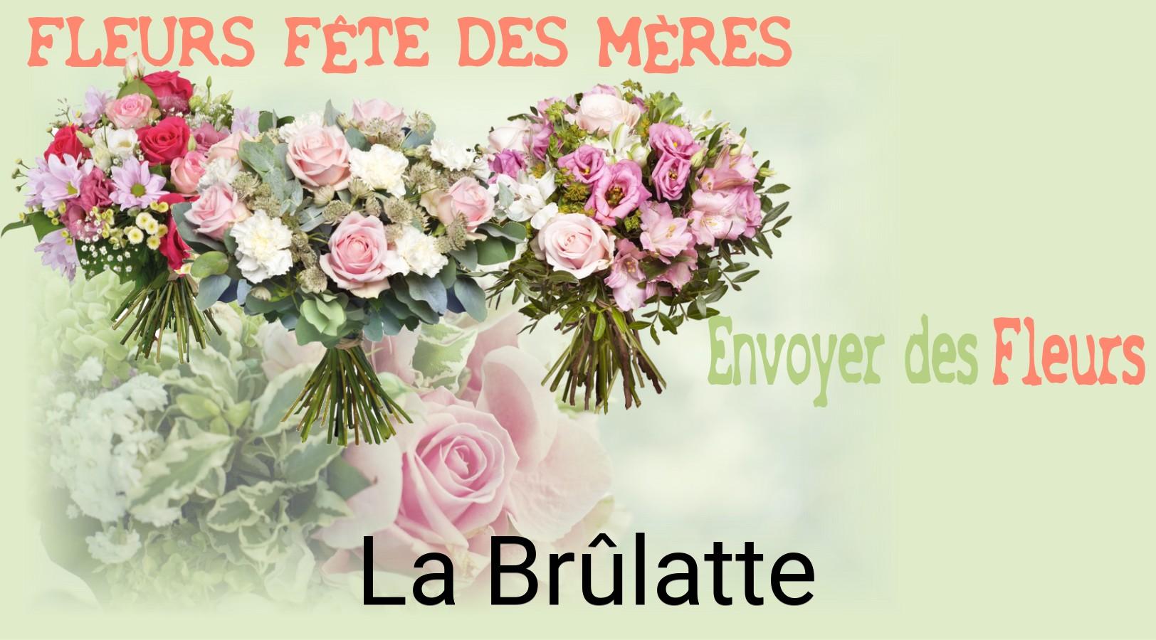 Bouquet de Fête des Mères livré à La Brûlatte